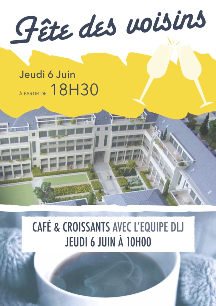 Fêtes de voisins, jeudi 6 juin 2019 à partir de 18h30.
Café et croissantes avec l'équipe DLJ à 10h00